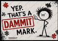 Dammit Mark